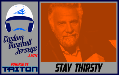 STAY THIRSTY MY FRIENDS