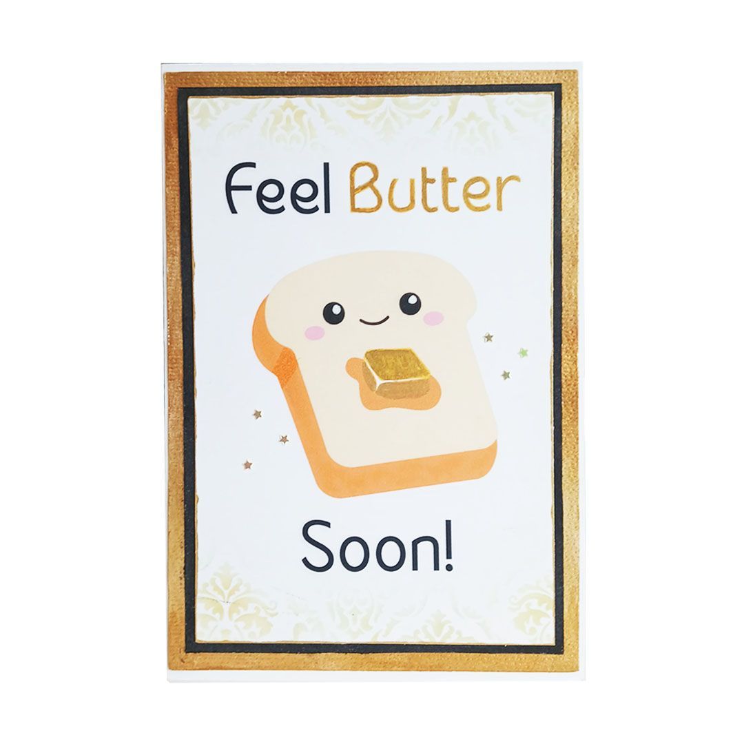 Feel BUTTER Soon