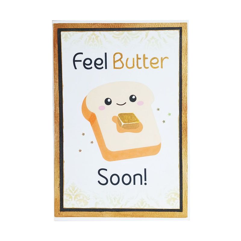 Feel BUTTER Soon
