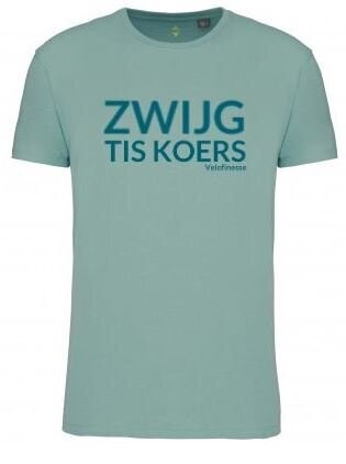 T-Shirt "ZWIJG TIS KOERS" SAGE