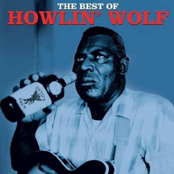 Howlin' Wolf - The Best Of Howlin' Wolf LP Vinyl Record