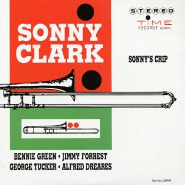 Sonny Clark - Sonny's Crip LP Vinyl Record Sonny Clark - Sonny's Crip LP Vinyl Record