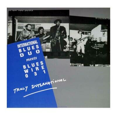 International Blues Duo Meets Blues Wire 031 - Truly International LP Vinyl Record