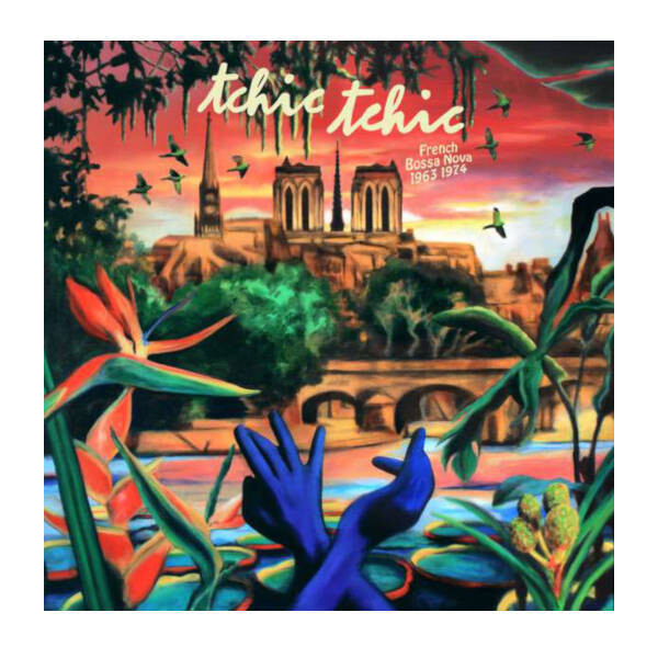 Various - Tchic Tchic French Bossa Nova 1963 1974