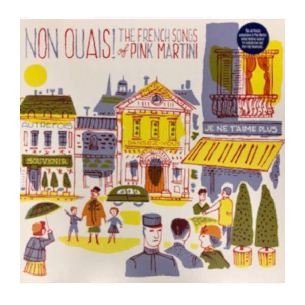 Pink Martini - Non Ouais! (The French Songs Of Pink Martini) LP Vinyl Record Pink Martini - Non Ouais! (The French Songs Of Pink Martini) LP Vinyl Record