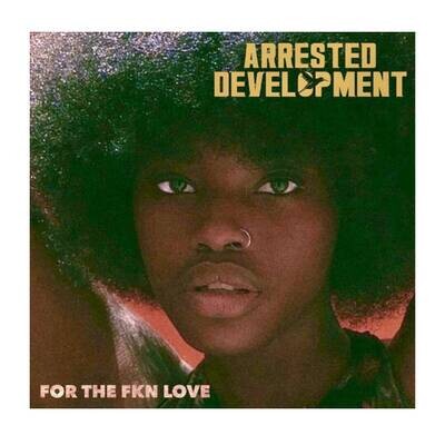 Arrested Development - For The FKN Love 2LP Vinyl Records