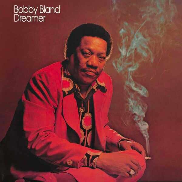 Bobby Bland - Dreamer LP Vinyl Record