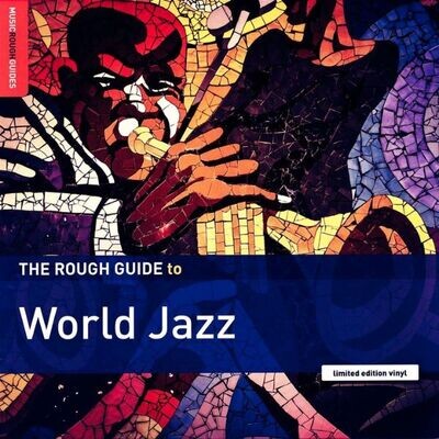 Various - The Rough Guide To World Jazz LP Vinyl Record Various - The Rough Guide To World Jazz LP Vinyl Record
