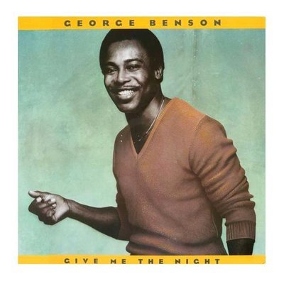 George Benson - Give Me The Night LP Vinyl Record