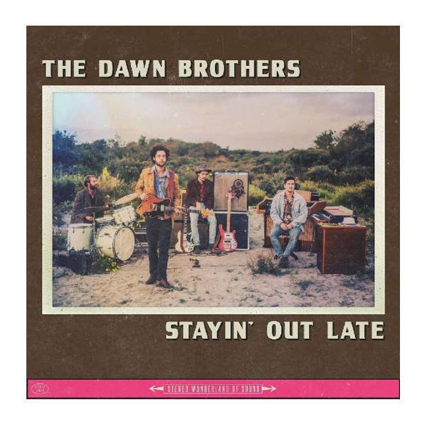 The Dawn Brothers - Stayin' Out Late LP Vinyl Record