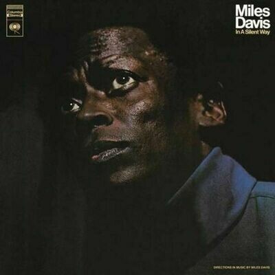Miles Davis - In A Silent Way LP Vinyl Record Miles Davis - In A Silent Way LP Vinyl Record
