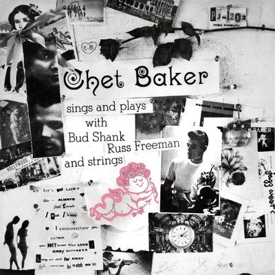 Chet Baker - Sings And Plays With Bud Shank, Russ Freeman And Strings