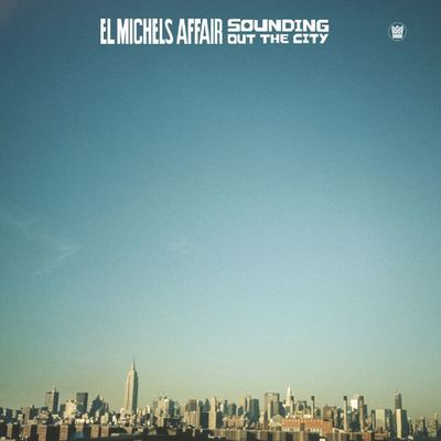 El Michels Affair - Sounding Out The City LP Vinyl Record