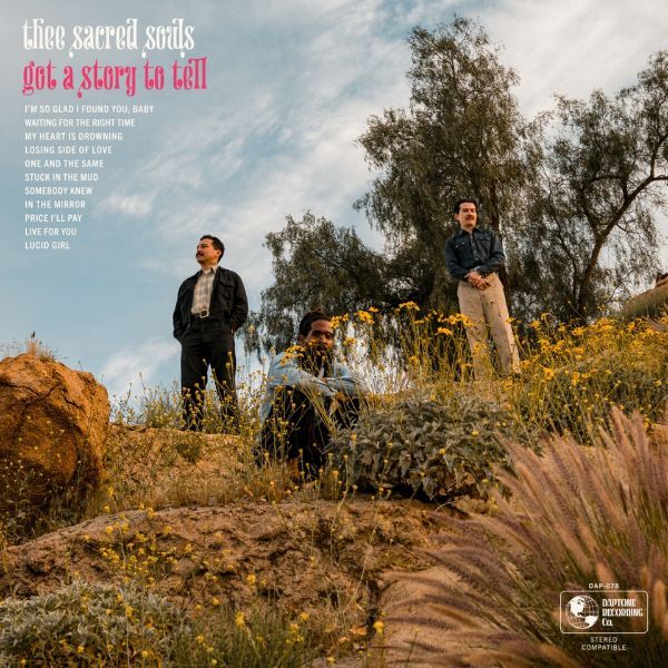 Thee Sacred Souls - Got A Story To Tell LP Vinyl Record