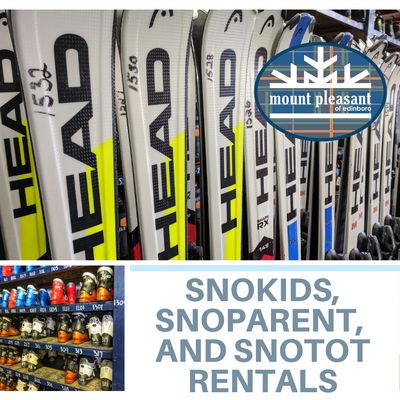 Rentals For Snotot, Snokid and Snoparent Program