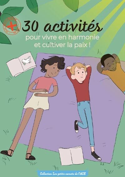 Carnet 30 activités pour vivre en harmonie et cultiver la paix