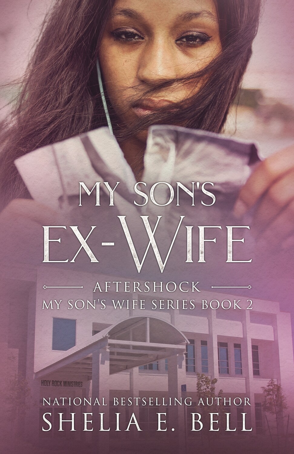 MY SON&#39;S EX WIFE: AFTERSHOCK (MSW Book 2)
