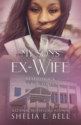 MY SON'S EX WIFE: AFTERSHOCK (Book 2)