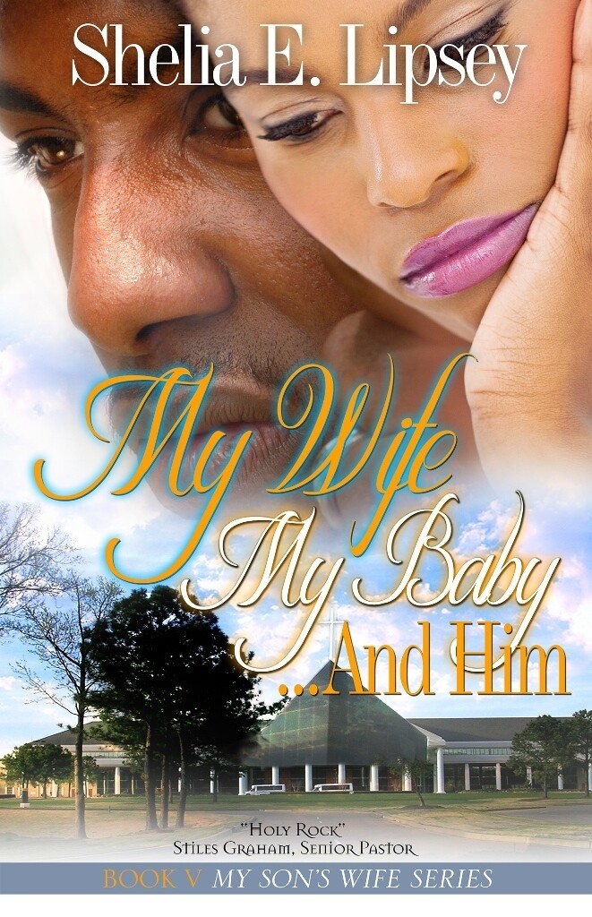 MY WIFE MY BABY...and HIM (Book 5)