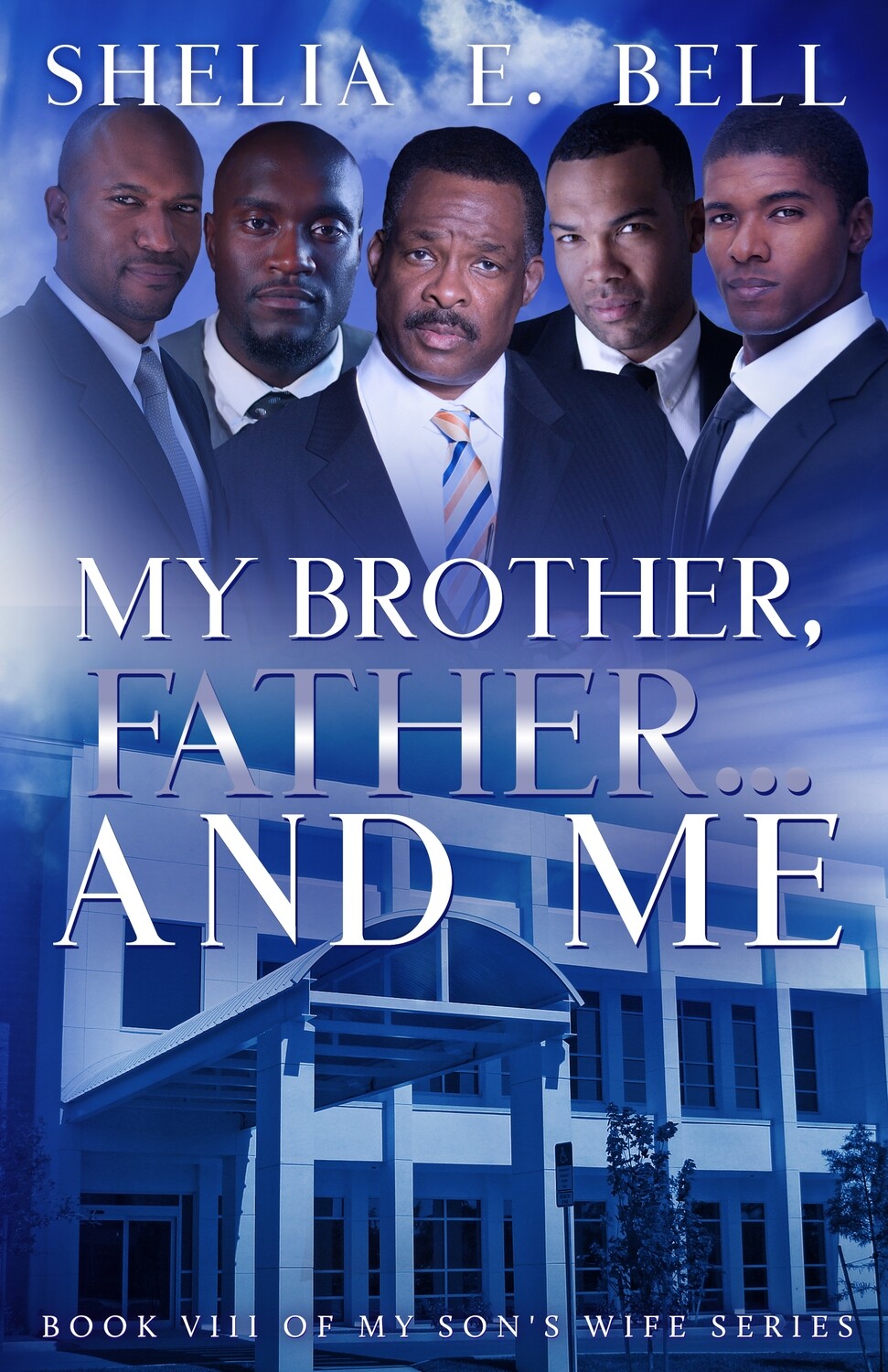 MY BROTHER FATHER AND ME (Book 8)