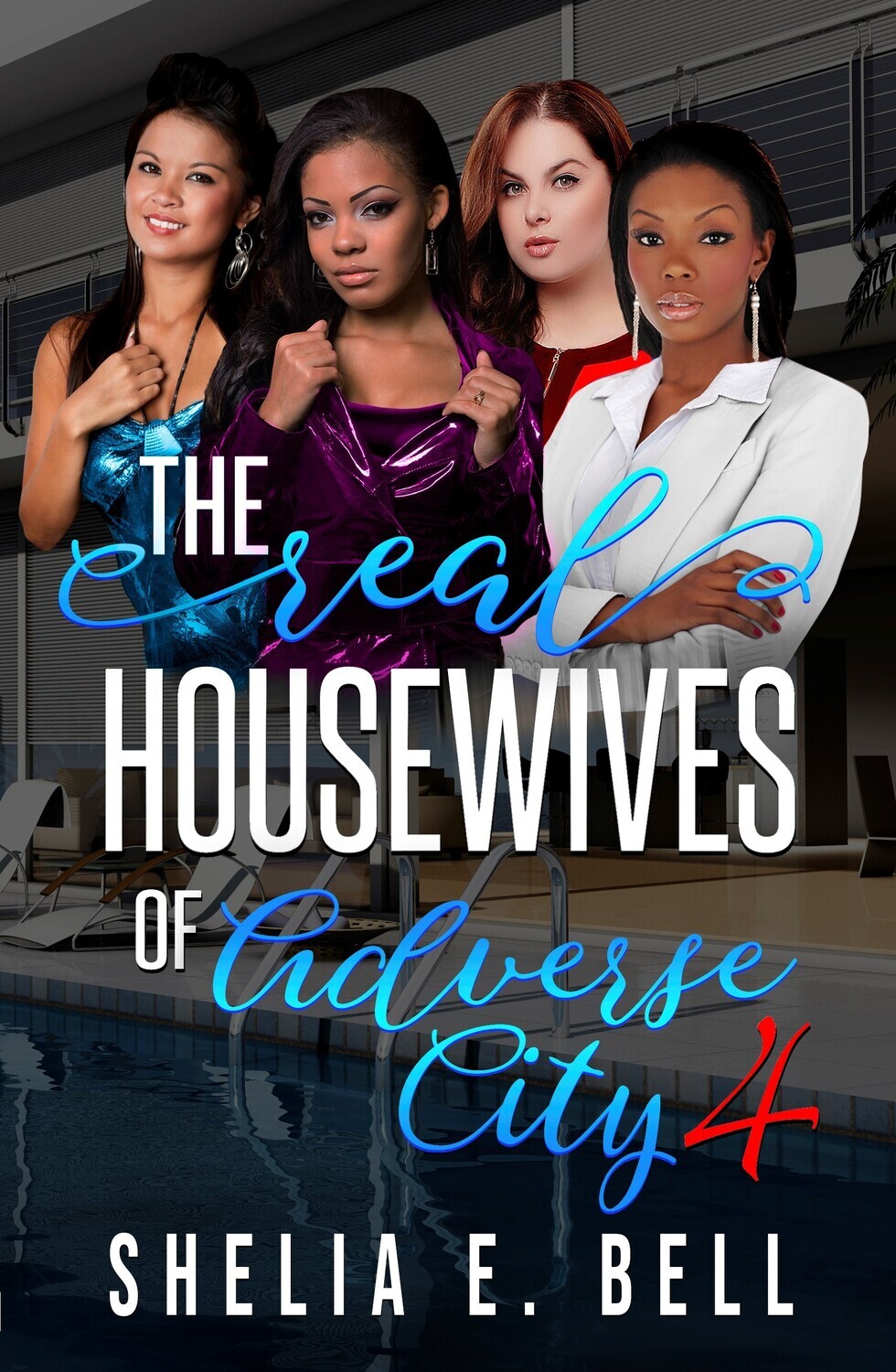 THE REAL HOUSEWIVES OF ADVERSE CITY (Book 4)