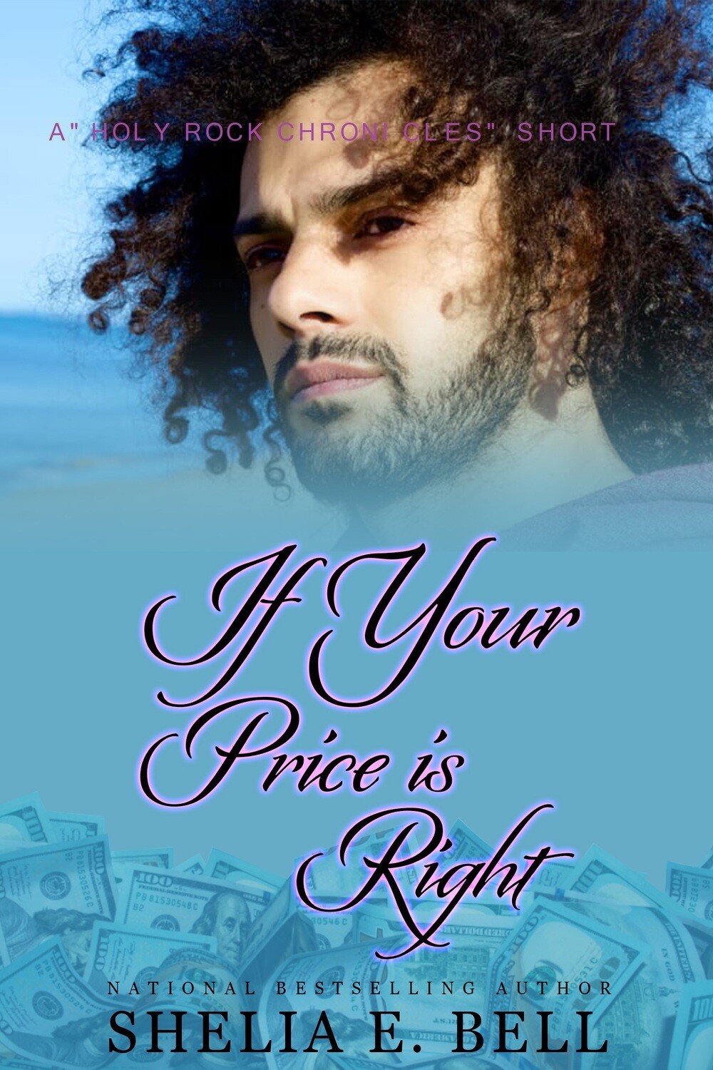 IF YOUR PRICE IS RIGHT (HOLY ROCK CHRONICLES) Story 5