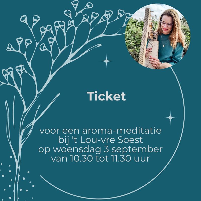 't Lou-vre Soest: aroma-meditatie 03 sept., 10.30-11.30