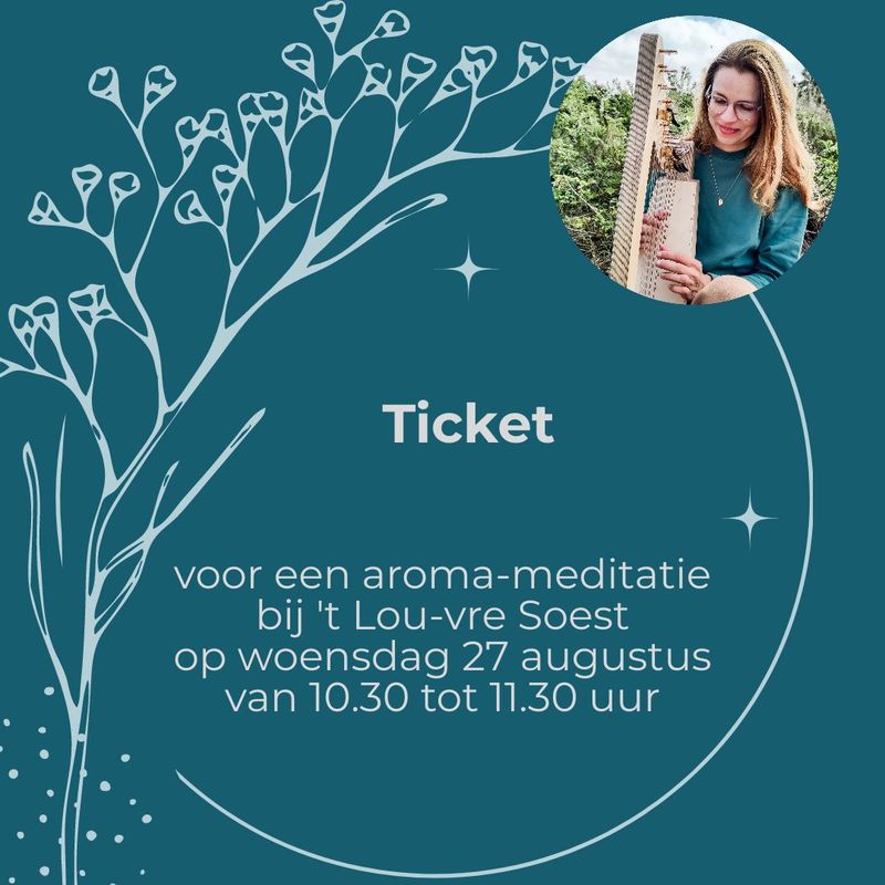 't Lou-vre Soest: aroma-meditatie 27 aug., 10.30-11.30