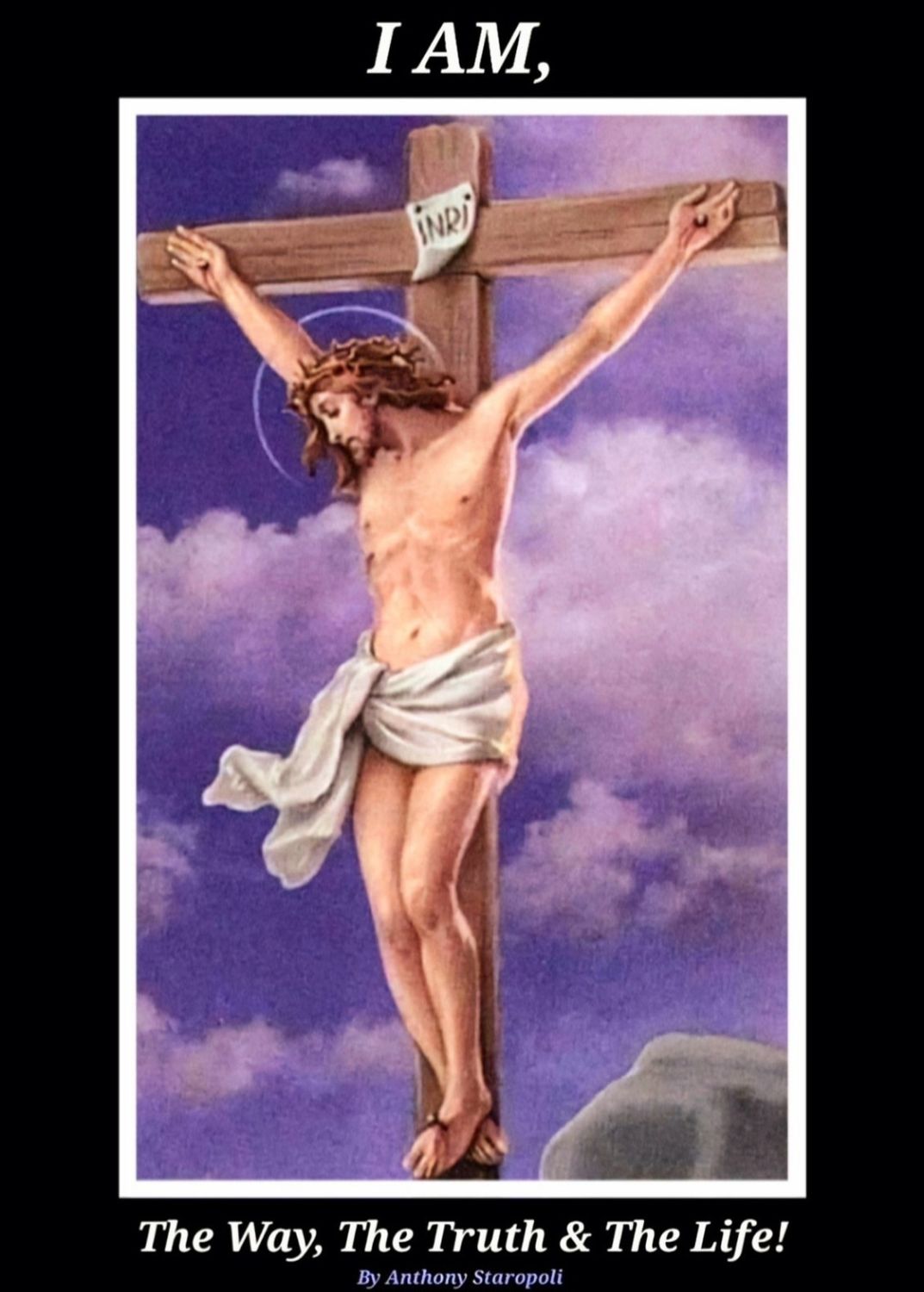 I AM, The Way The Truth &amp; The Life!  Over 600 pages...