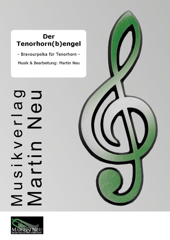 Der Tenorhorn(b)engel - Bravoupolka für Tenorhorn