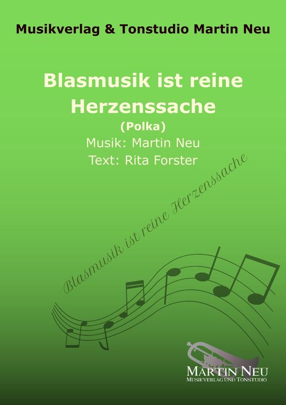 Blasmusik ist reine Herzenssache Blasmusik ist reine Herzenssache