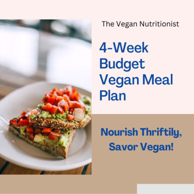 Budget Vegan 4-Week Meal Plan | Low Cost Vegan Recipes