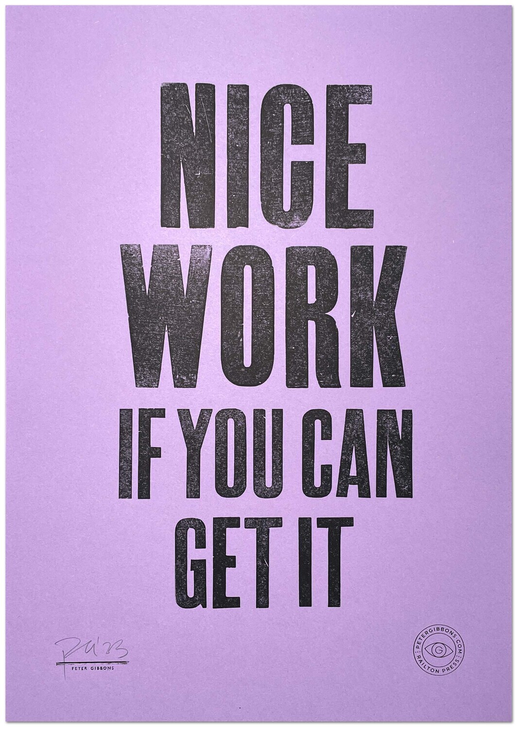 &#39;Nice Work&#39; Original A3 Print