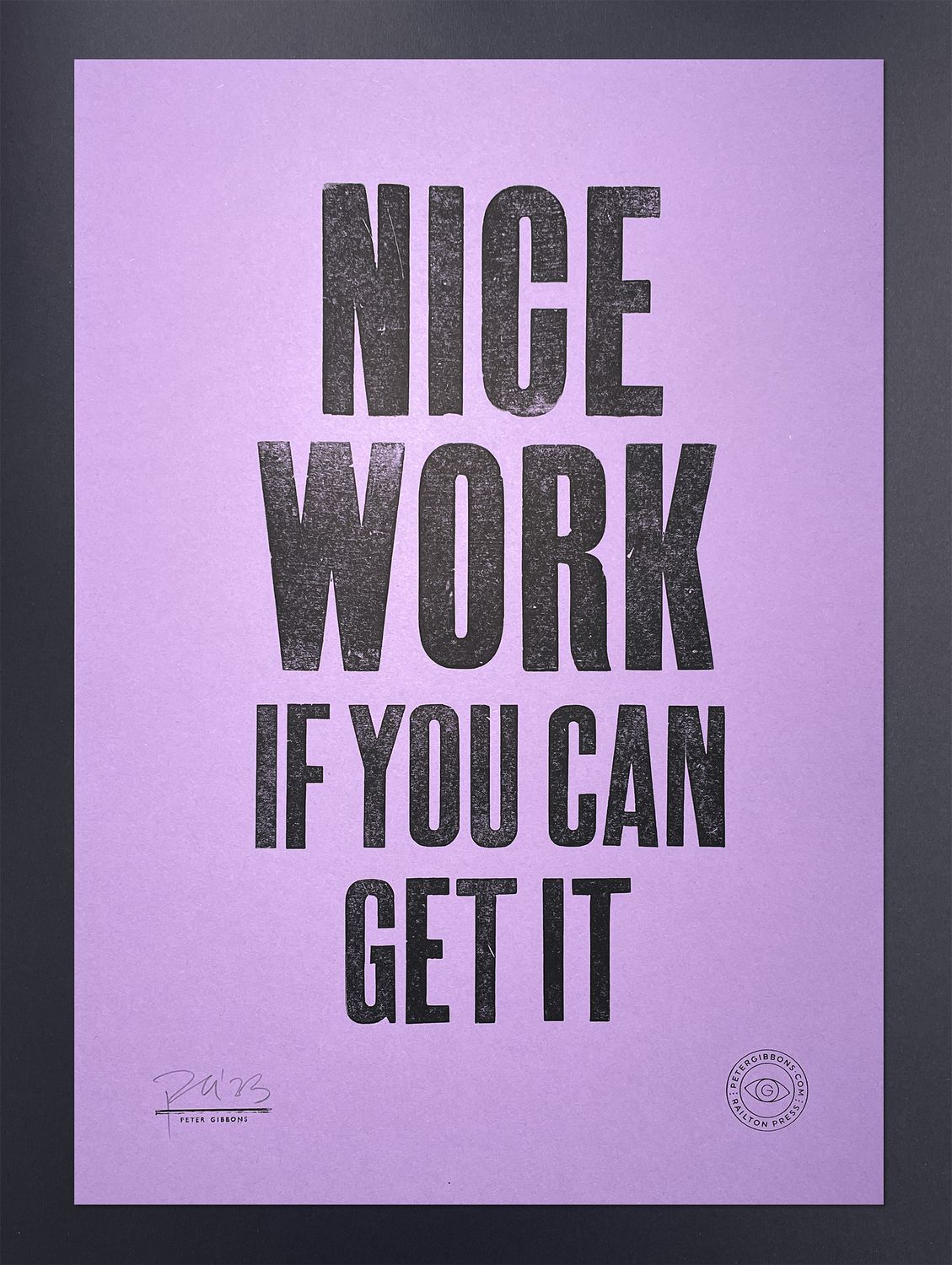 'Nice work' Original A3 Print