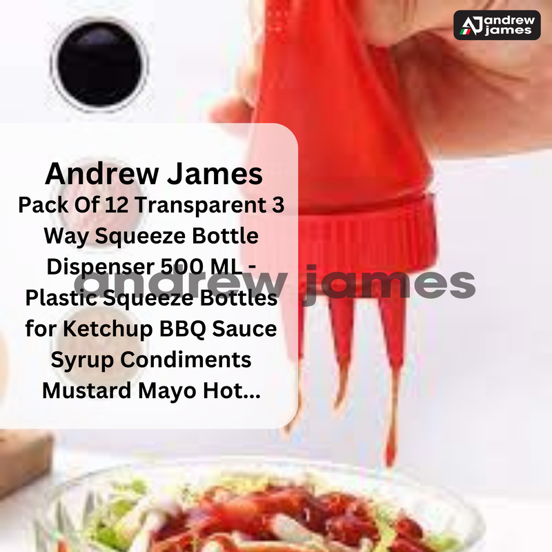 Andrew James Pack of 6 Transparent 3 Way Squeeze Bottle Dispenser 500 ML - Plastic Squeeze Bottles for Ketchup BBQ Sauce Syrup Condiments Mustard Mayo Hot Sauce Olive Oil Dressing