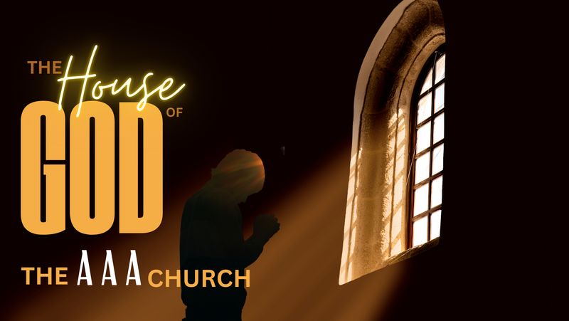 The House Of God "The AAA Church"