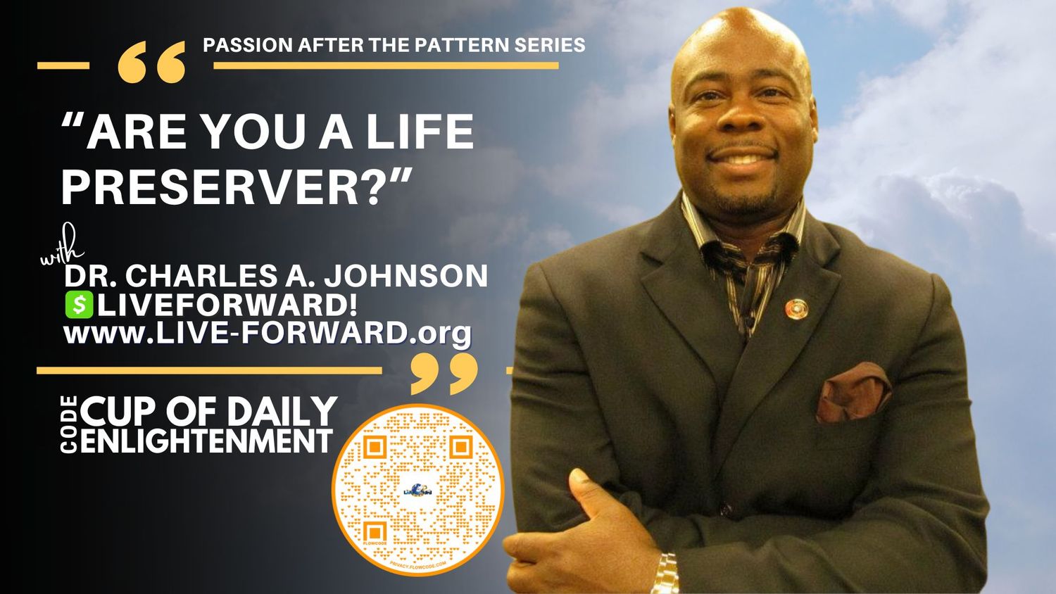 Passion After The Pattern "Are You A Life Preserver?"