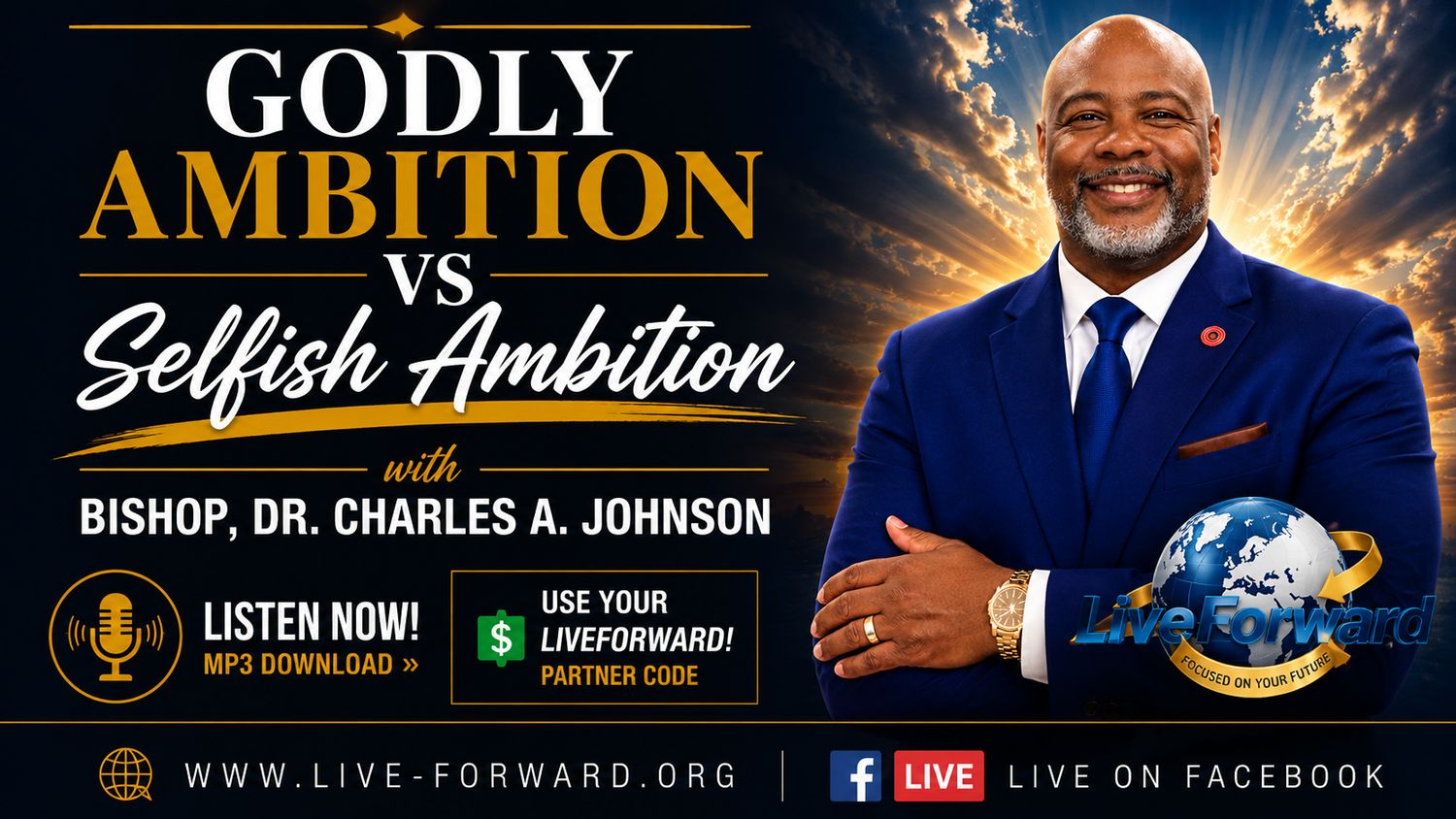Godly Ambition vs. Selfish Ambition Godly Ambition vs. Selfish Ambition