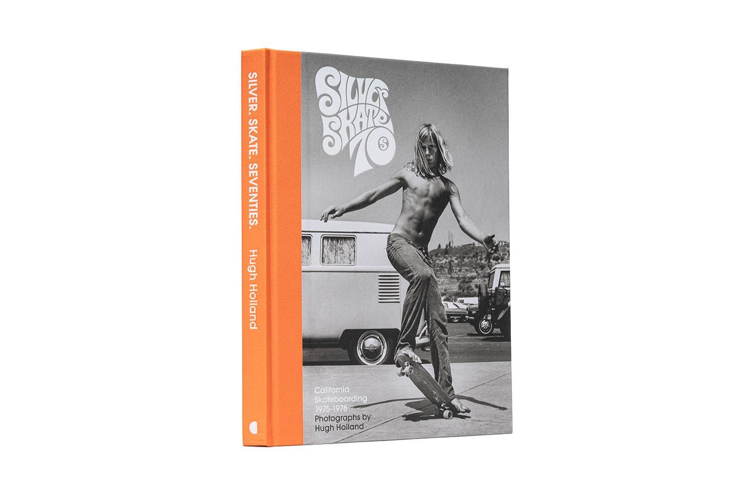 Silver. Skate. Seventies By Hugh Holland