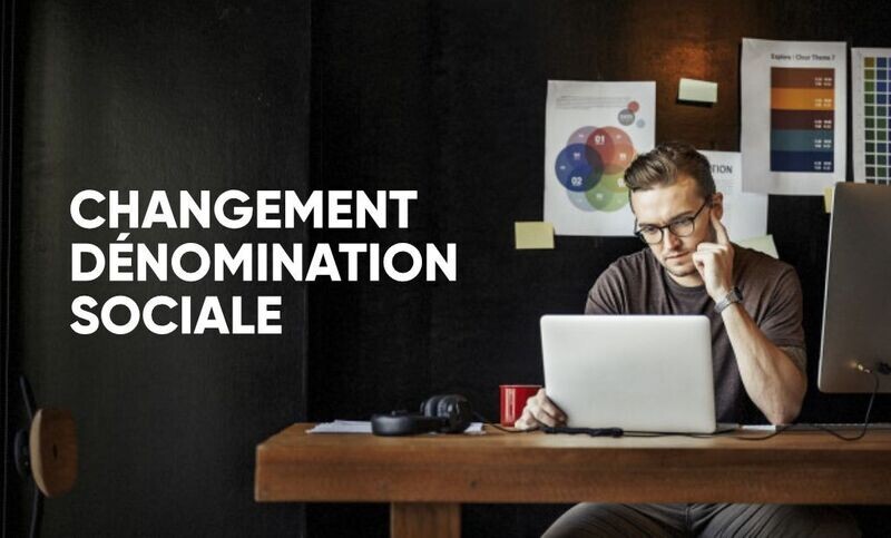 CHANGEMENT DE DENOMINATION SOCIALE