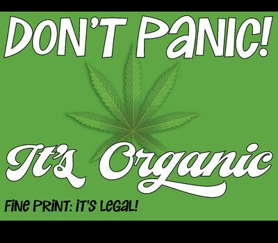 Don't Panic It's Organic Yard Sign