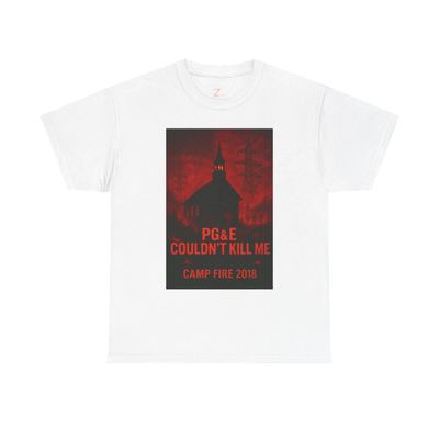 PG&E Couldnt Kill Me Survivor shirt