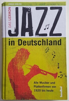 JAZZ in Deutschland - Das Lexikon Hardcover