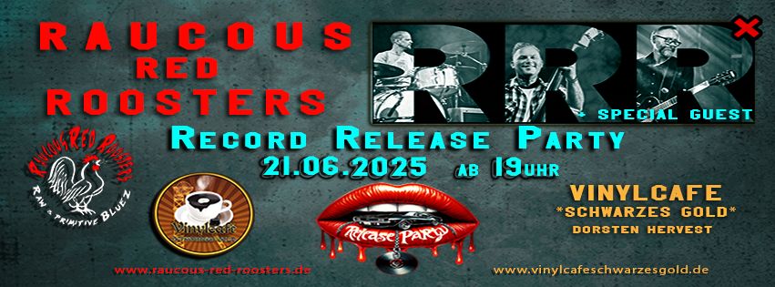 Gästelisten-Platz: Raucous Red Roosters LIVE@Vinylcafe - 21.06.2025