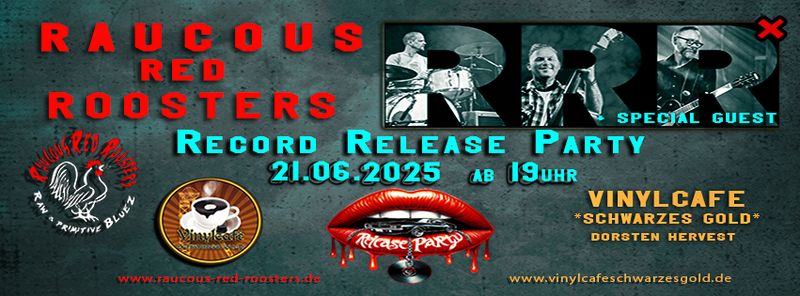 Gästelisten-Platz: Raucous Red Roosters LIVE@Vinylcafe - 21.06.2025