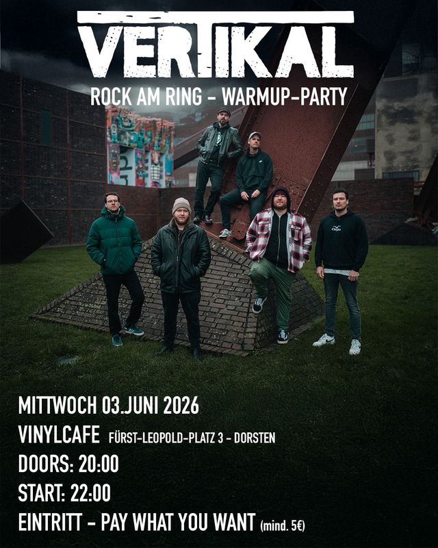 Gästelistenplatz: VERTIKAL - ROCK AM RING - WARMUP PARTY