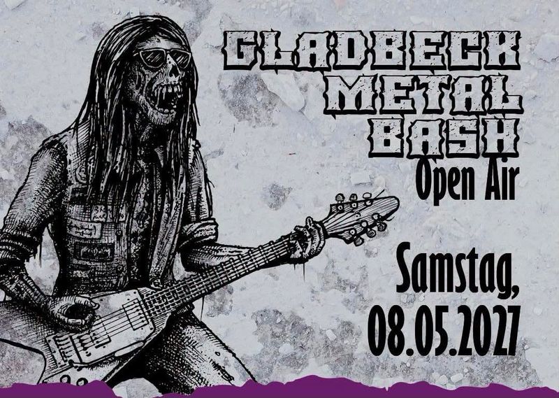 Tickets: Gladbeck Metal Bash Open Air 08.05.2027 Tickets: Gladbeck Metal Bash Open Air 08.05.2027