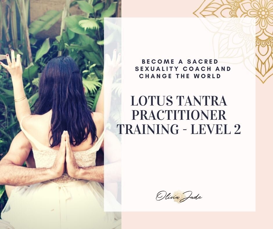 Lotus Tantra Practitioner Training Level 2