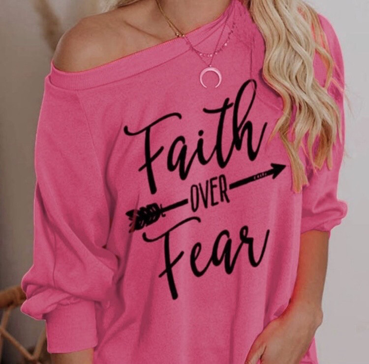 Faith Over Fear Sweatshirt