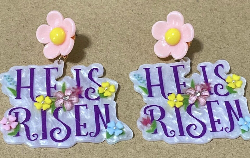 Multicolor Easter HE IS RISEN Acrylic Earrings